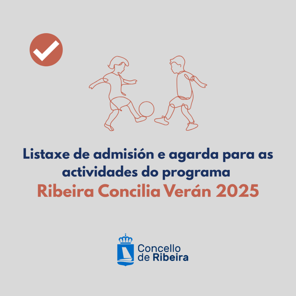 Imagen Listaxe de admisión e agarda para as actividades do programa Ribeira Concilia Verán 2025