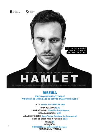 Imaxe Ribeira súbese ao bus do Centro Dramático Galego no 10 de abril para ver 'Hamlet' en Santiago