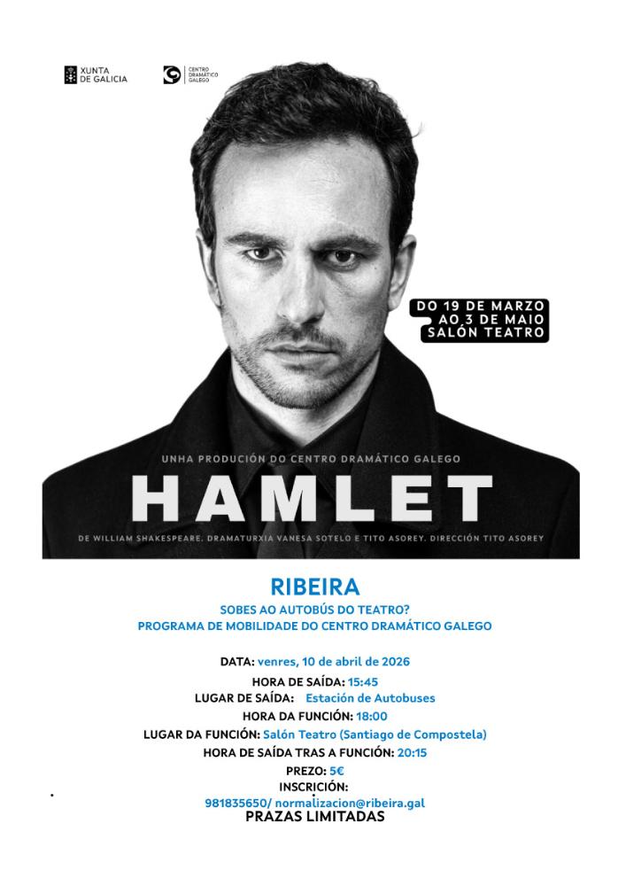 Imagen Ribeira súbese ao bus do Centro Dramático Galego no 10 de abril para ver 'Hamlet' en Santiago